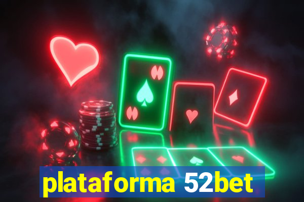 plataforma 52bet